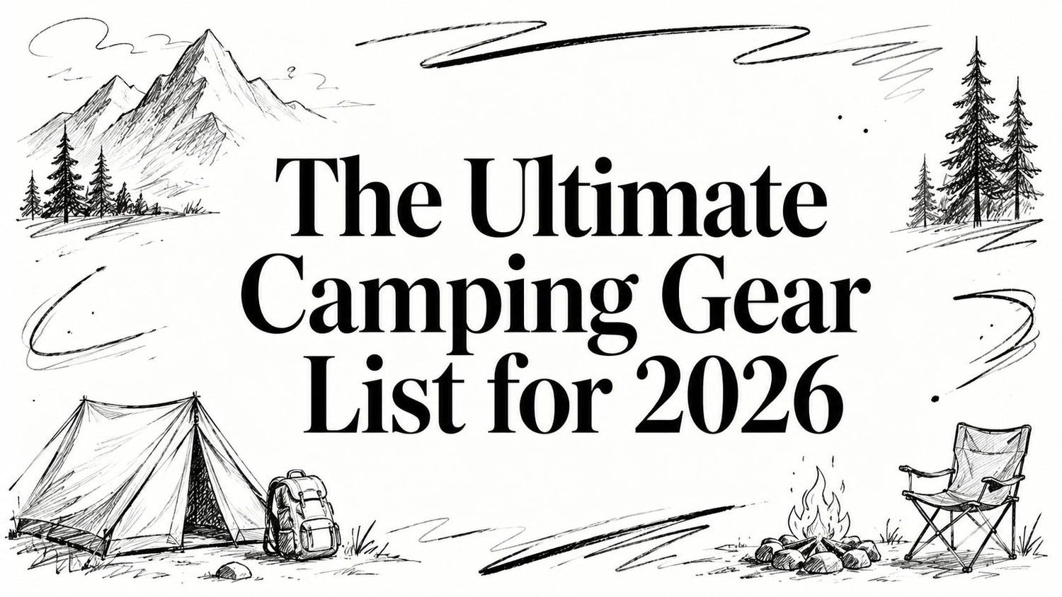 The Ultimate Camping Gear List for 2026
