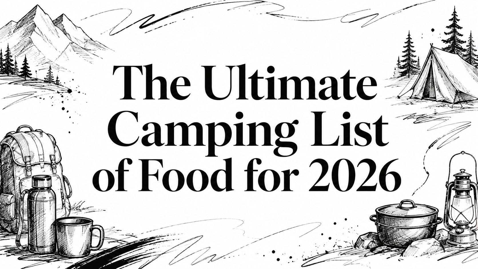 The Ultimate Camping List of Food for 2026